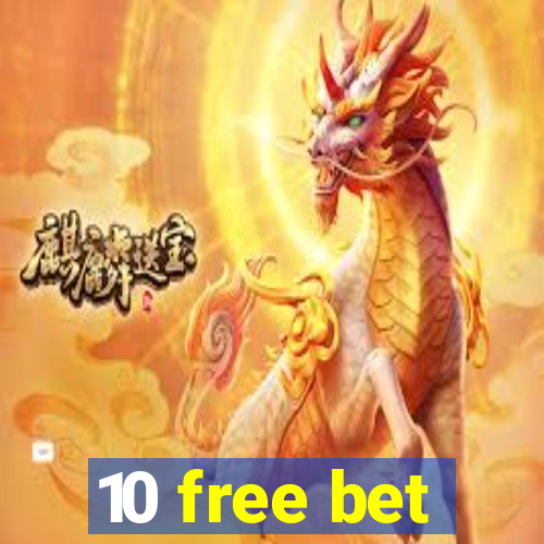 10 free bet